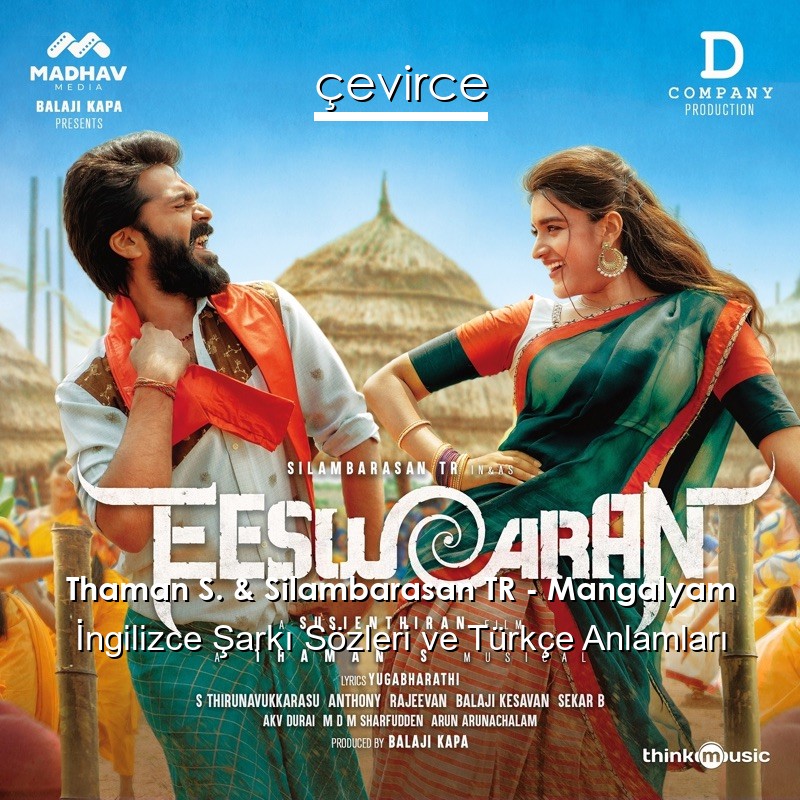 Thaman S. & Silambarasan TR – Mangalyam  Sözleri Türkçe Anlamları