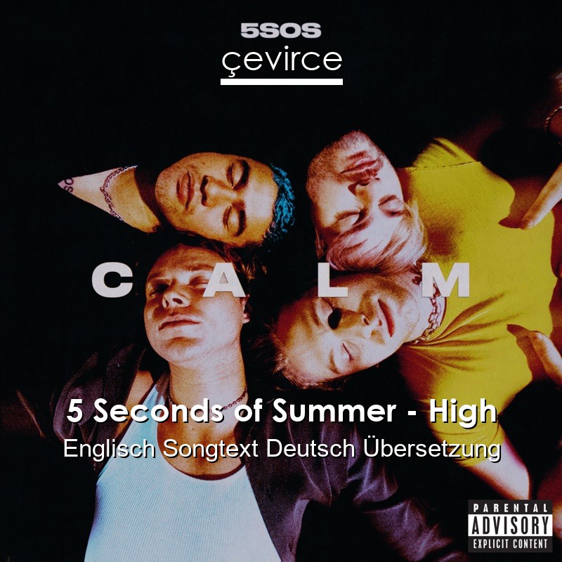 5 Seconds of Summer – High Englisch Songtext Deutsch Übersetzung