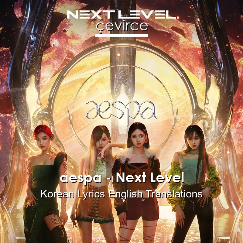 aespa – Next Level Korean Lyrics English Translations