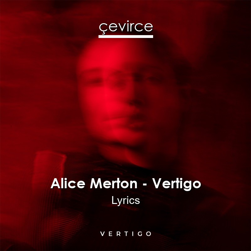 Alice Merton – Vertigo Lyrics