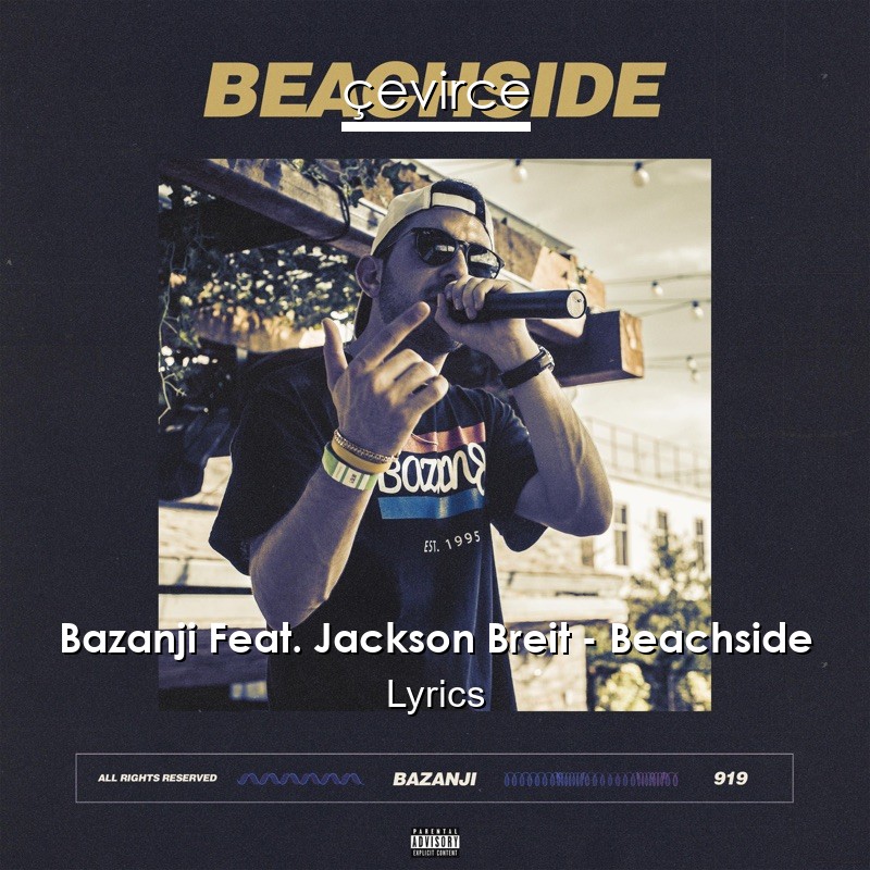 Bazanji Feat. Jackson Breit – Beachside Lyrics
