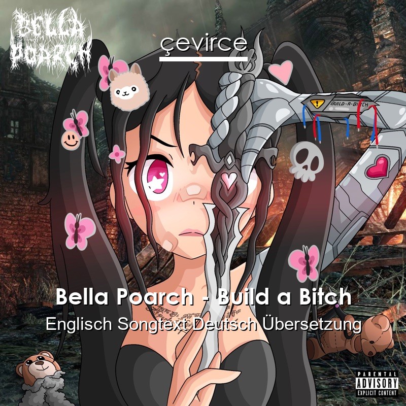 Bella Poarch – Build a Bitch Englisch Songtext Deutsch Übersetzung