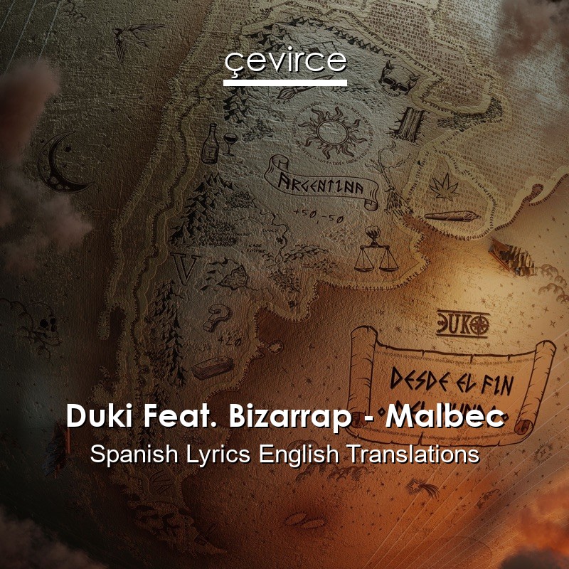 Duki Feat. Bizarrap – Malbec Spanish Lyrics English Translations