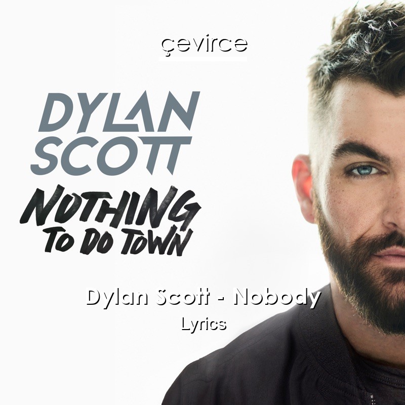 Dylan Scott – Nobody Lyrics