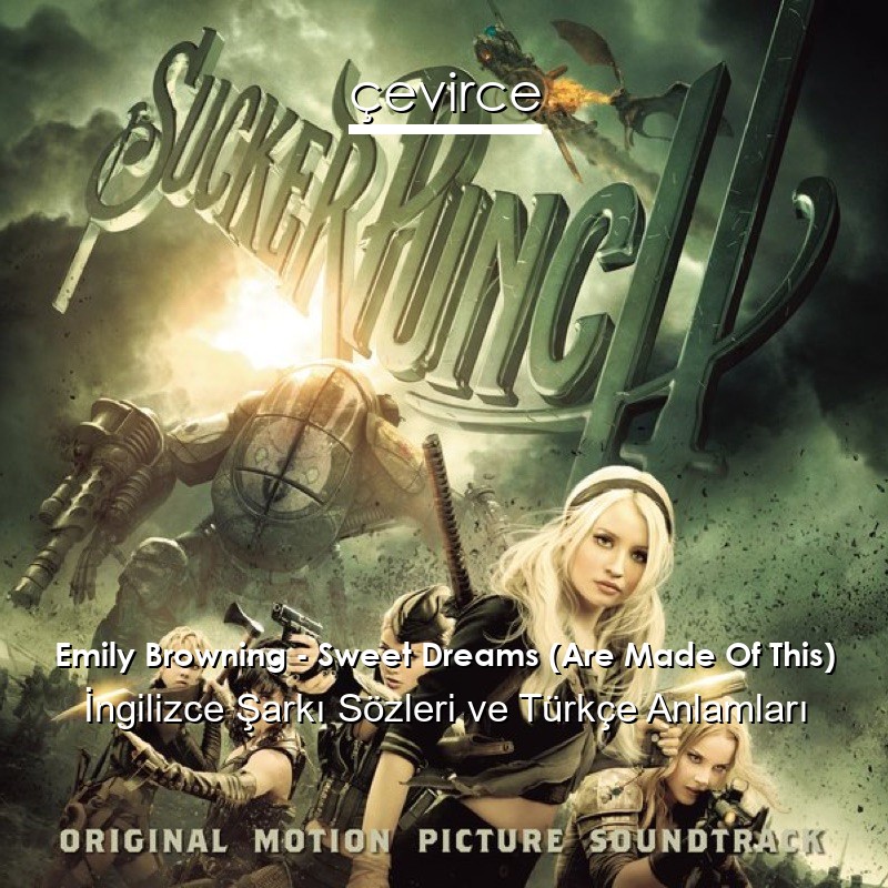 Emily Browning – Sweet Dreams (Are Made Of This) İngilizce Şarkı Sözleri Türkçe Anlamları