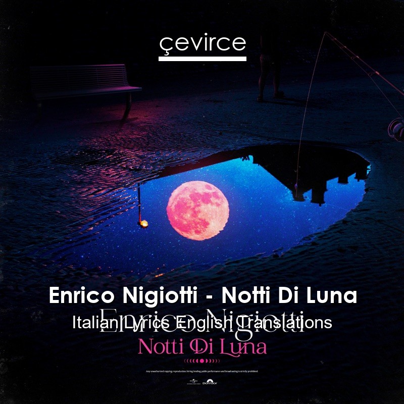 Enrico Nigiotti – Notti Di Luna Italian Lyrics English Translations