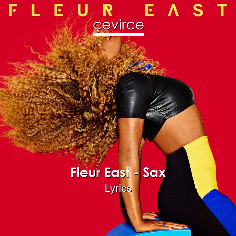 Fleur East – Sax Lyrics