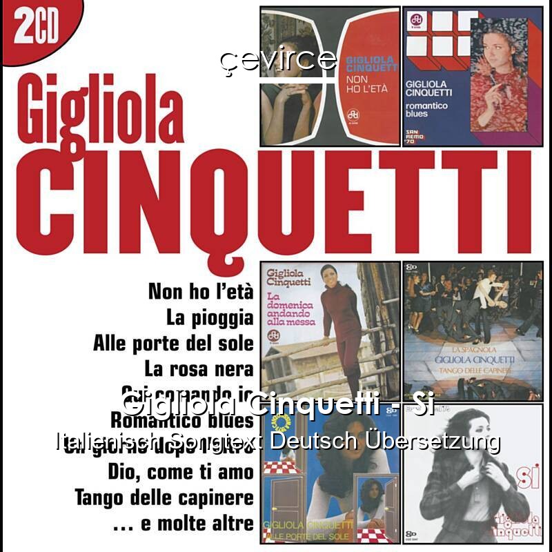 Gigliola Cinquetti – Si Italienisch Songtext Deutsch Übersetzung