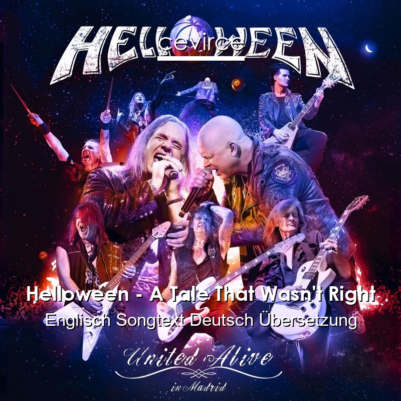 Helloween – A Tale That Wasn’t Right Englisch Songtext Deutsch Übersetzung