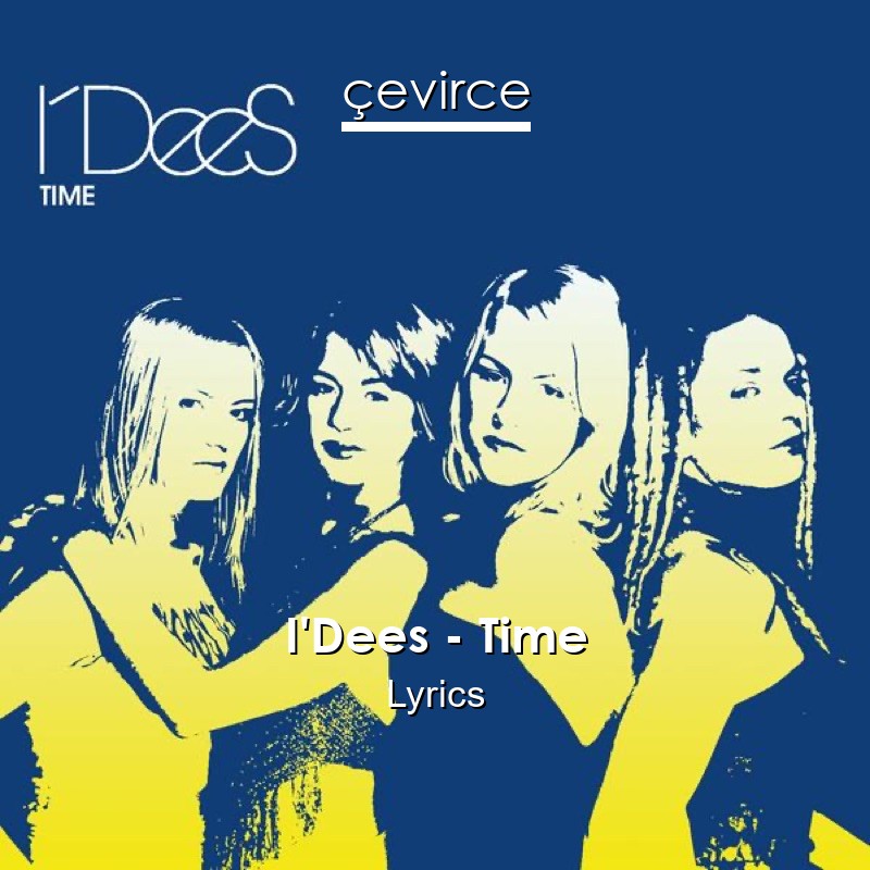 I’Dees – Time Lyrics