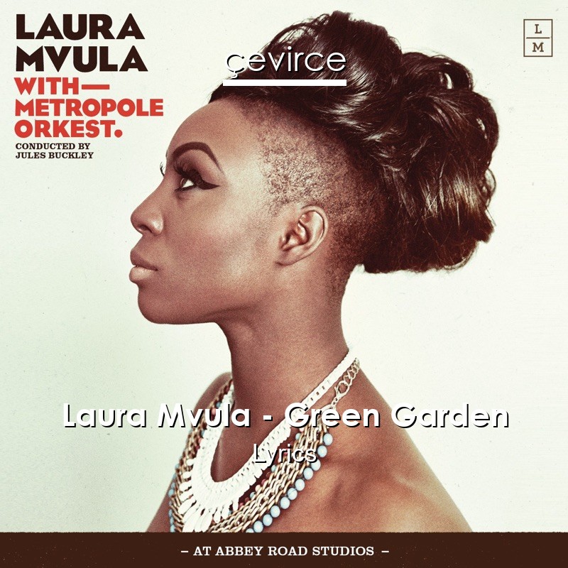 Laura Mvula – Green Garden Lyrics