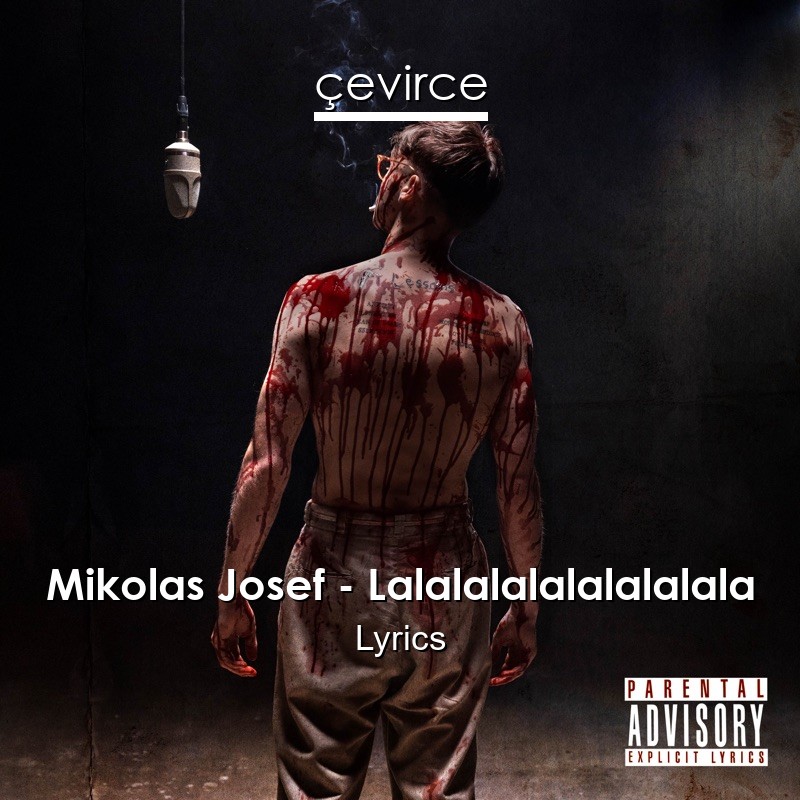 Mikolas Josef – Lalalalalalalalalala Lyrics