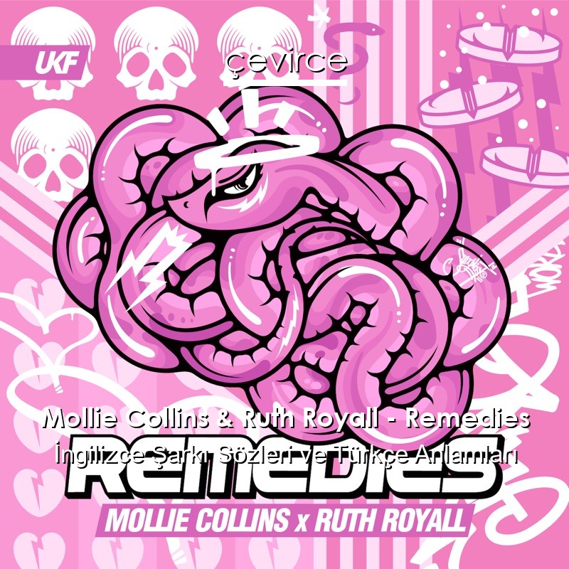 Mollie Collins & Ruth Royall – Remedies İngilizce Şarkı Sözleri Türkçe Anlamları