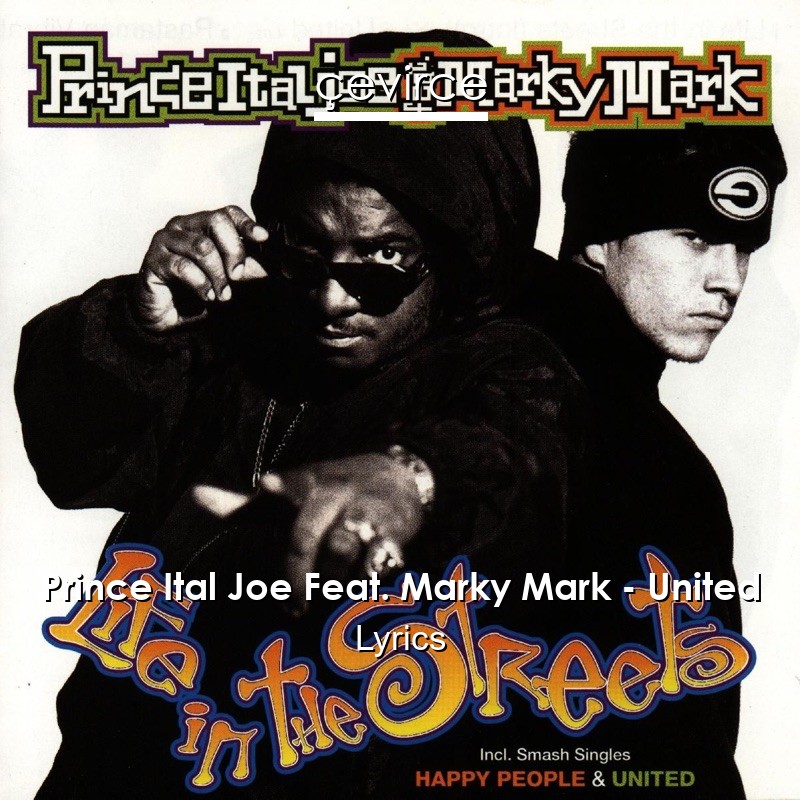 Prince Ital Joe Feat. Marky Mark – United Lyrics