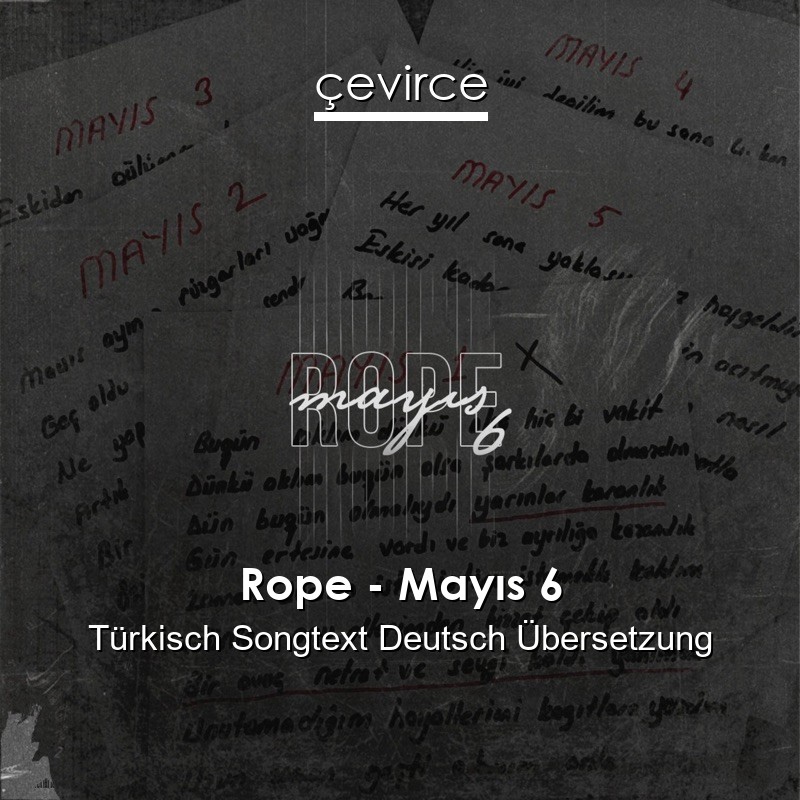 Rope – Mayıs 6 Türkisch Songtext Deutsch Übersetzung