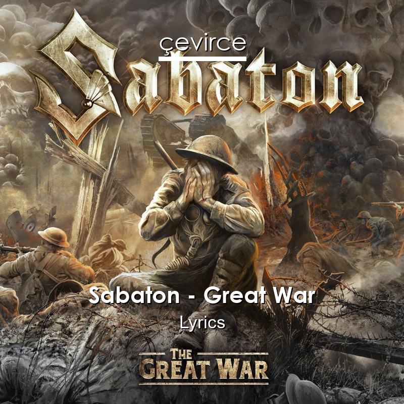 Sabaton – Great War Lyrics