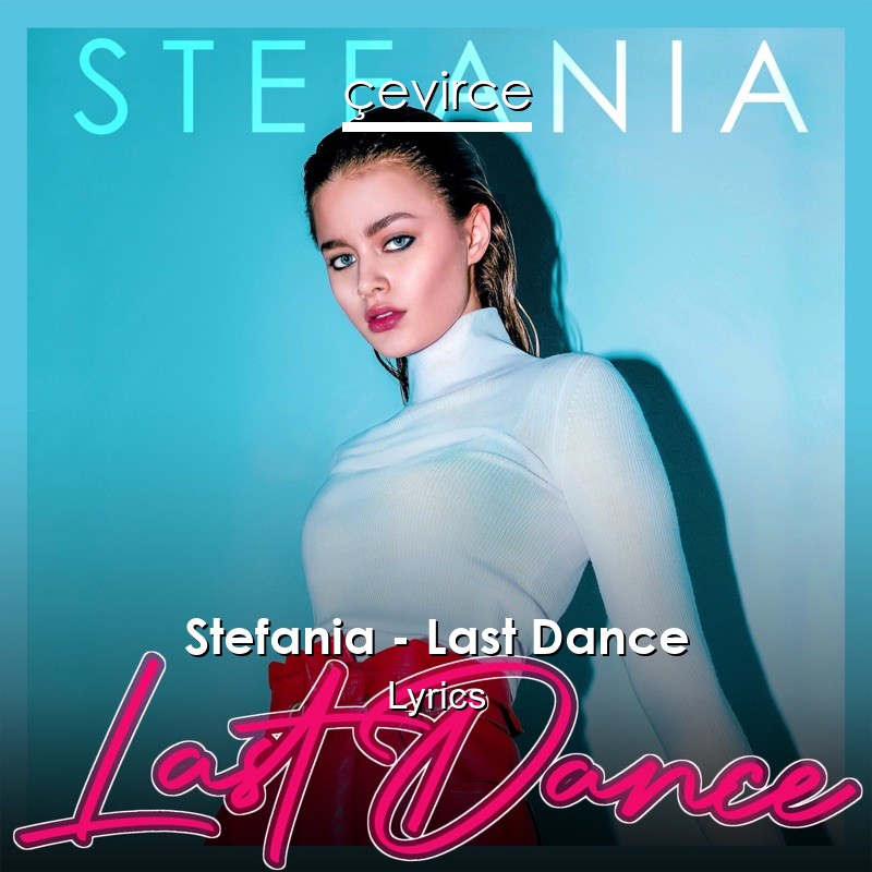 Stefania – Last Dance Lyrics