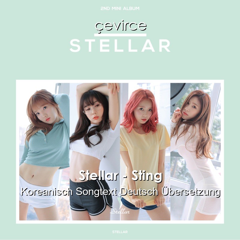Stellar – Sting Koreanisch Songtext Deutsch Übersetzung