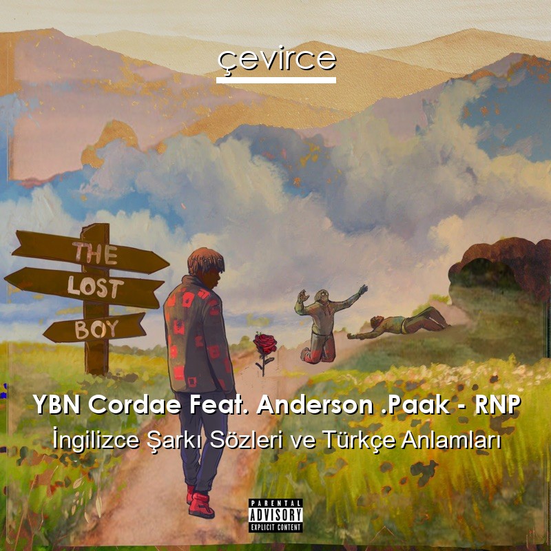 YBN Cordae Feat. Anderson .Paak – RNP İngilizce Şarkı Sözleri Türkçe Anlamları