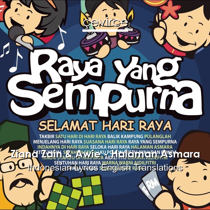 Ziana Zain & Awie – Halaman Asmara Indonesian Lyrics English Translations