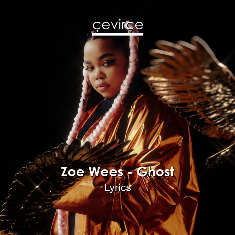 Zoe Wees – Ghost Lyrics
