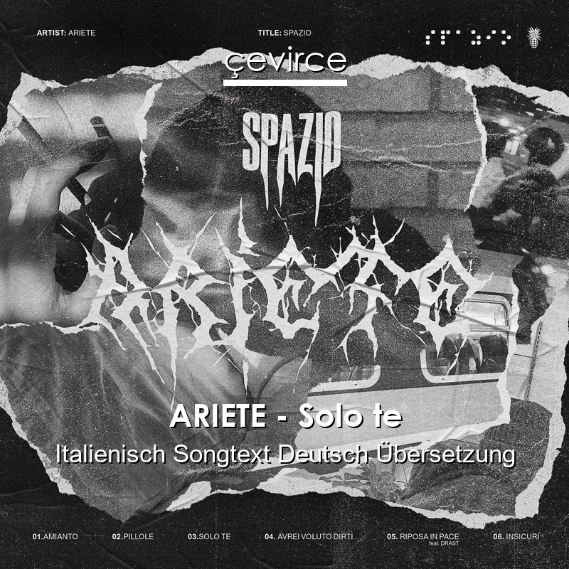ARIETE – Solo te Italienisch Songtext Deutsch Übersetzung
