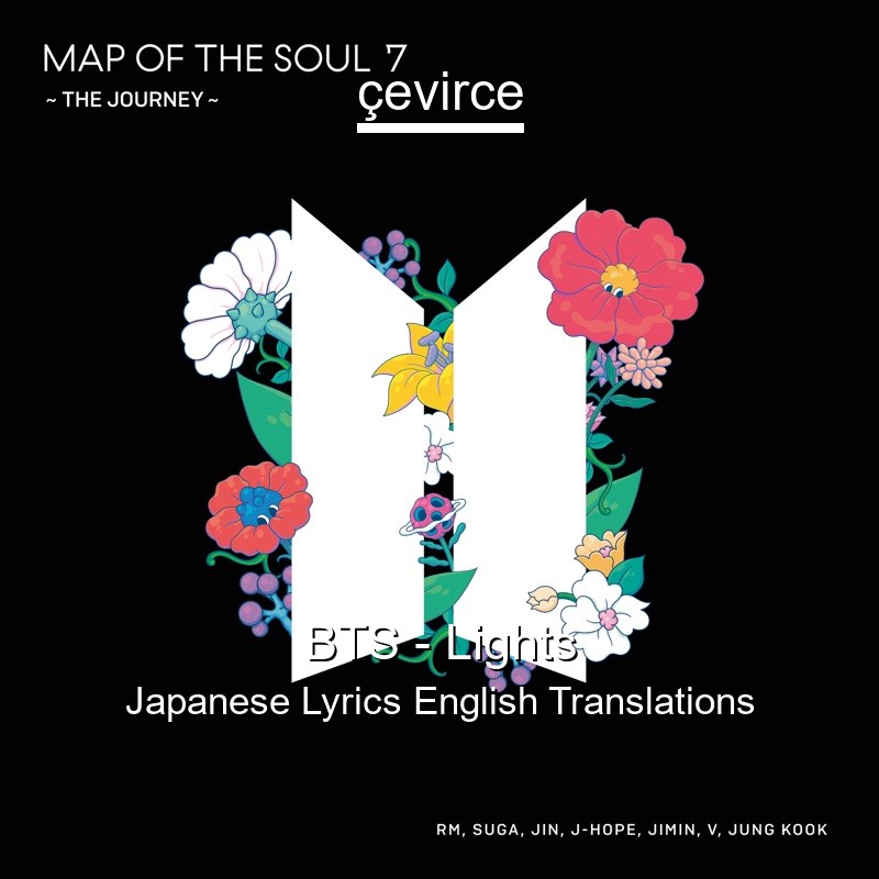 BTS – Lights Japanese Lyrics English Translations