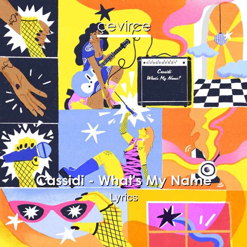 Cassidi – What’s My Name Lyrics