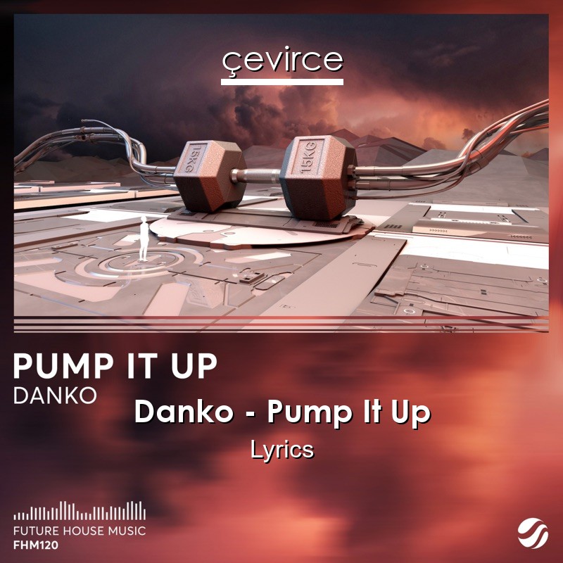 Danko – Pump It Up Lyrics