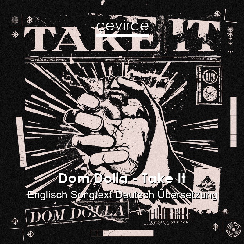 Dom Dolla – Take It Englisch Songtext Deutsch Übersetzung