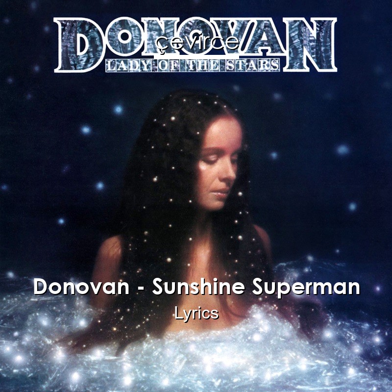 Donovan – Sunshine Superman Lyrics