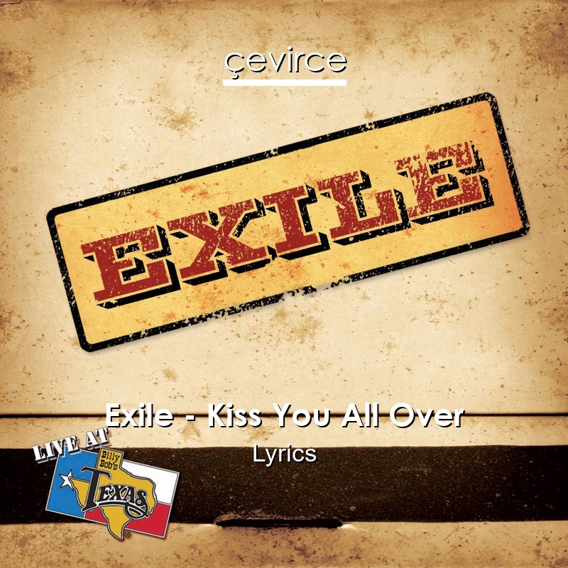 Exile – Kiss You All Over Lyrics
