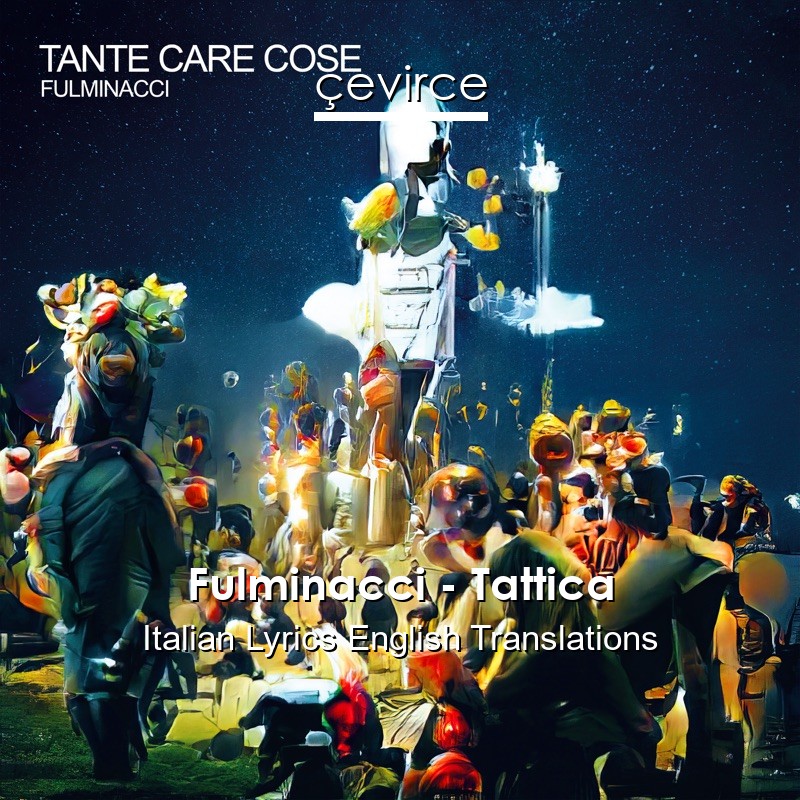 Fulminacci – Tattica Italian Lyrics English Translations