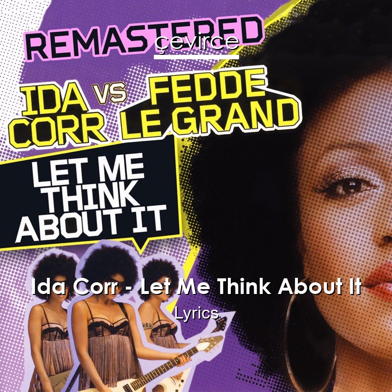 Ida Corr – Let Me Think About It Lyrics