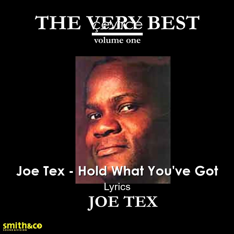 Joe Tex – Hold What You’ve Got Lyrics