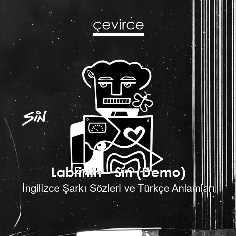 Labrinth – Sin (Demo) İngilizce Şarkı Sözleri Türkçe Anlamları