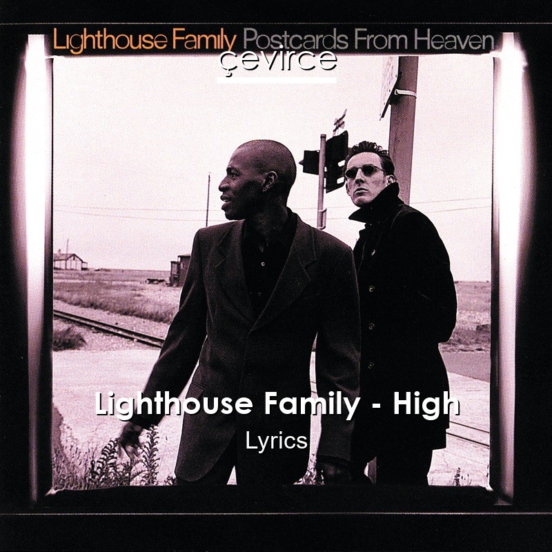 Lighthouse Family – High Lyrics