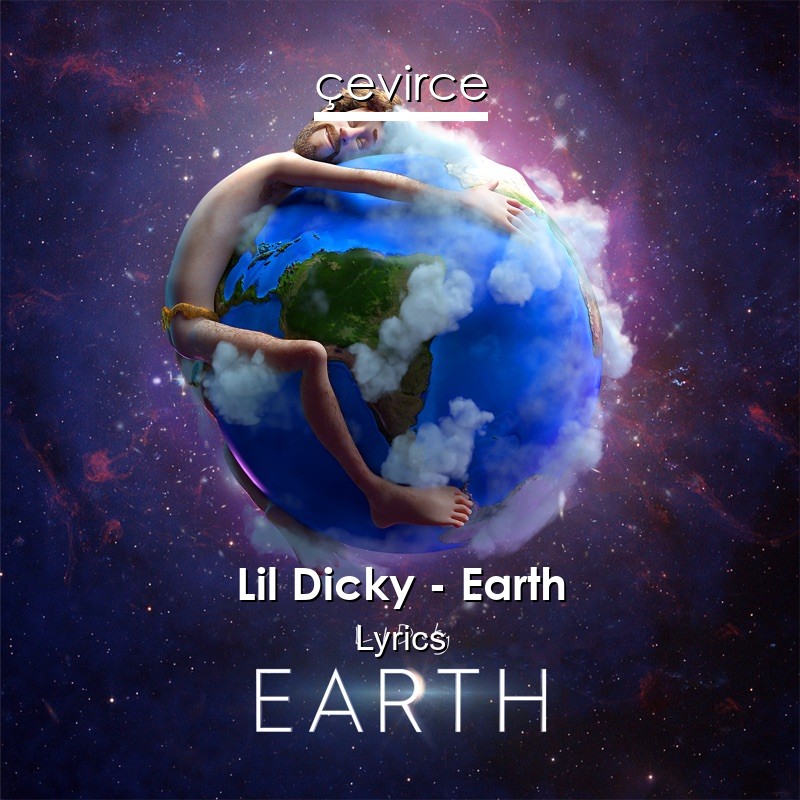 Lil Dicky – Earth Lyrics