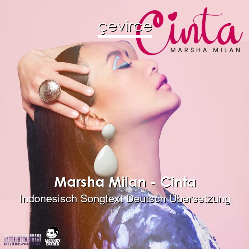 Marsha Milan – Cinta Indonesisch Songtext Deutsch Übersetzung