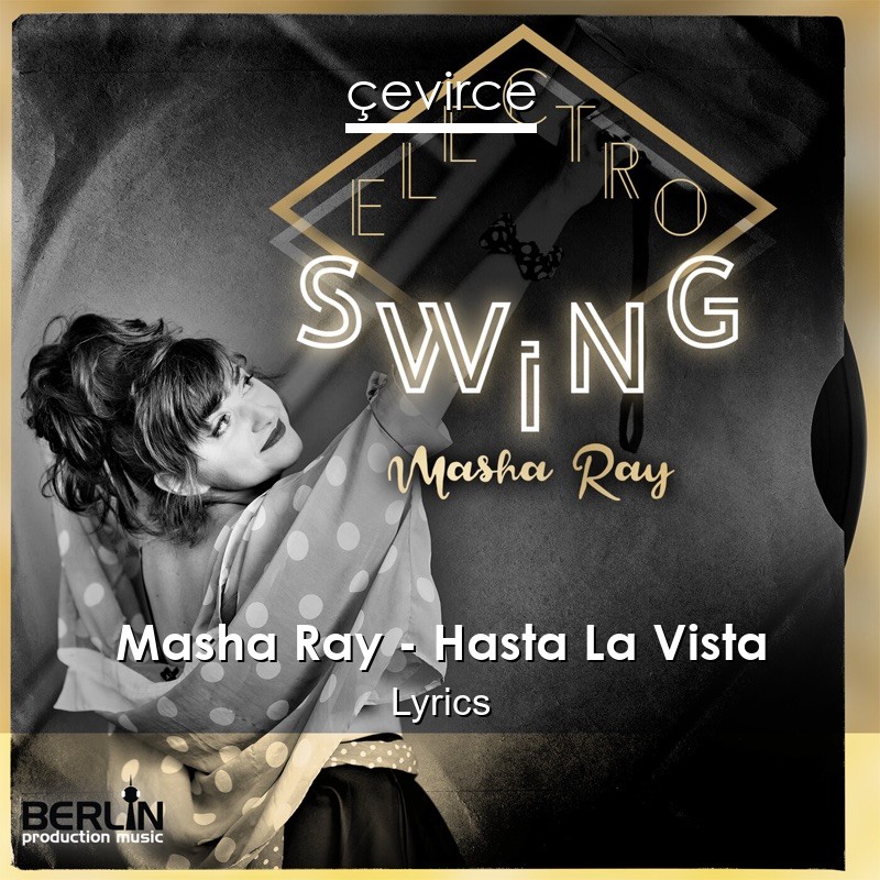 Masha Ray – Hasta La Vista Lyrics