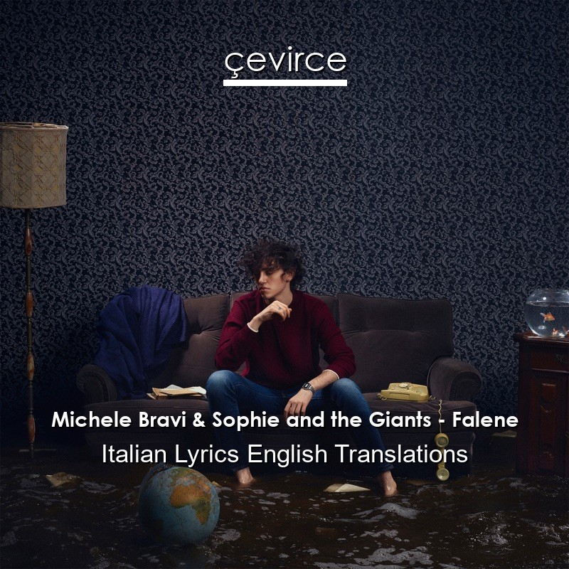 Michele Bravi & Sophie and the Giants – Falene Italian Lyrics English Translations
