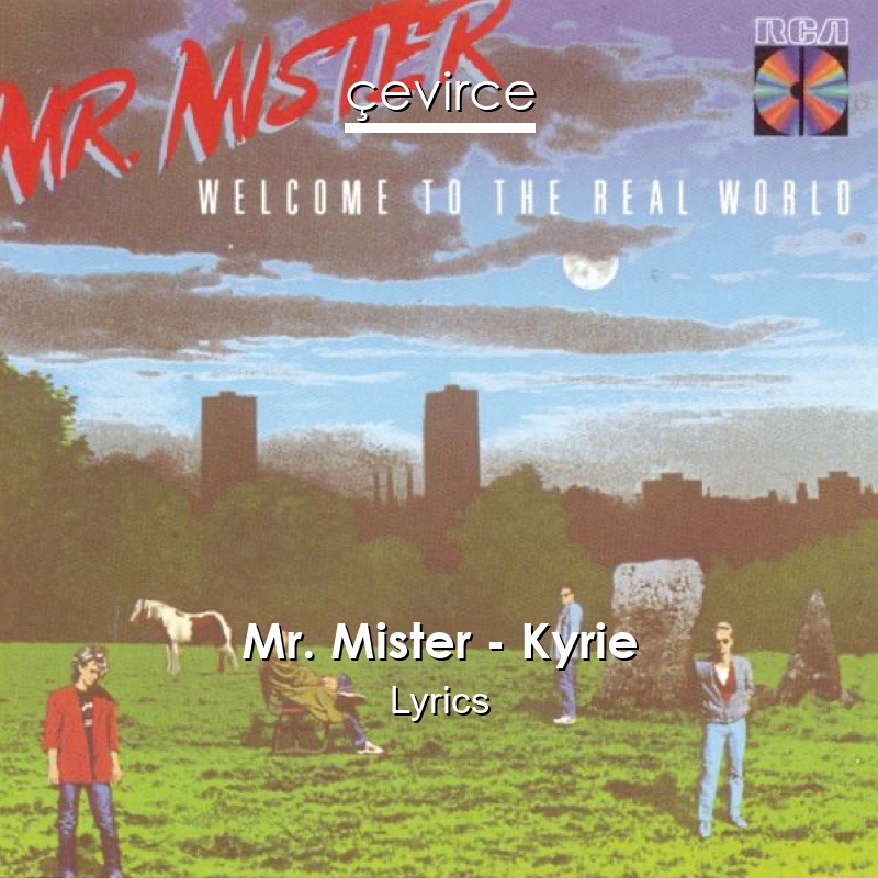 Mr. Mister – Kyrie Lyrics