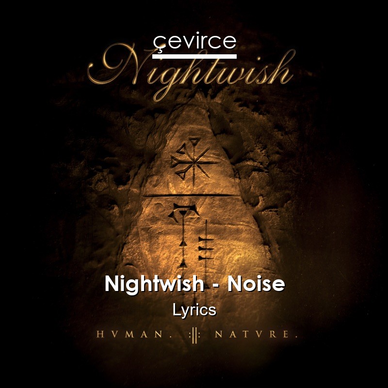 Nightwish – Noise Lyrics