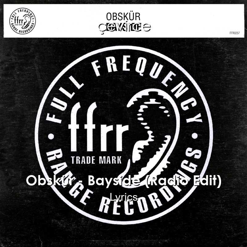 Obskür – Bayside (Radio Edit) Lyrics