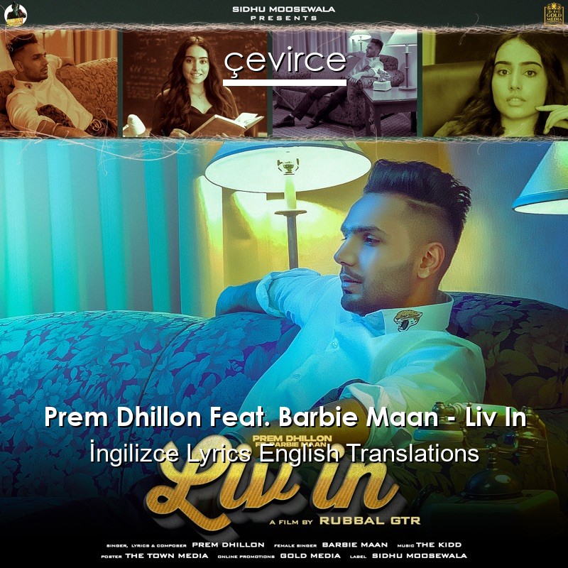 Prem Dhillon Feat. Barbie Maan – Liv In  Lyrics English Translations