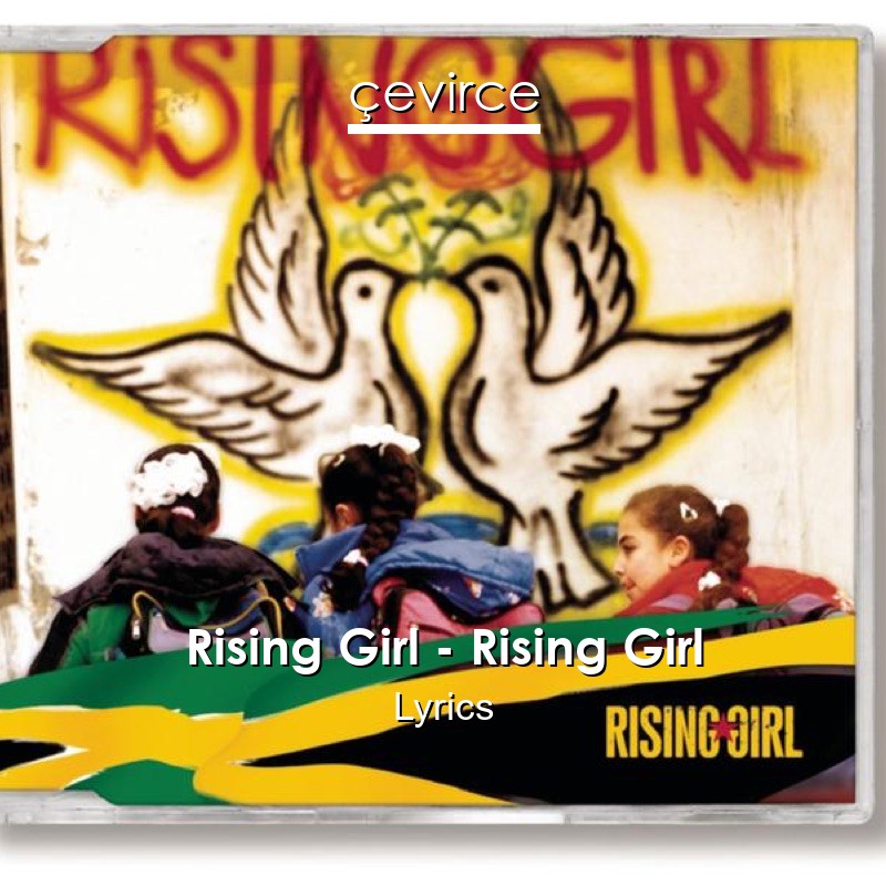 Rising Girl – Rising Girl Lyrics