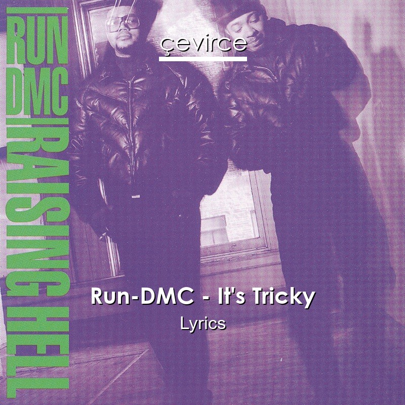 Run-DMC – It’s Tricky Lyrics