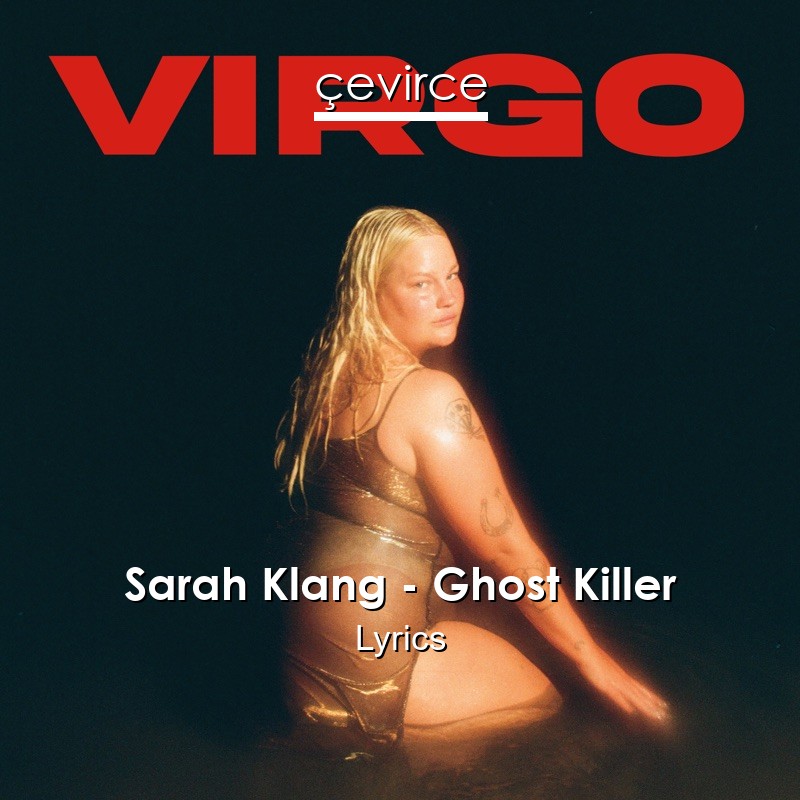 Sarah Klang – Ghost Killer Lyrics