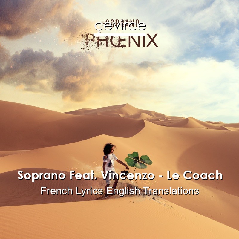 Soprano Feat. Vincenzo – Le Coach French Lyrics English Translations