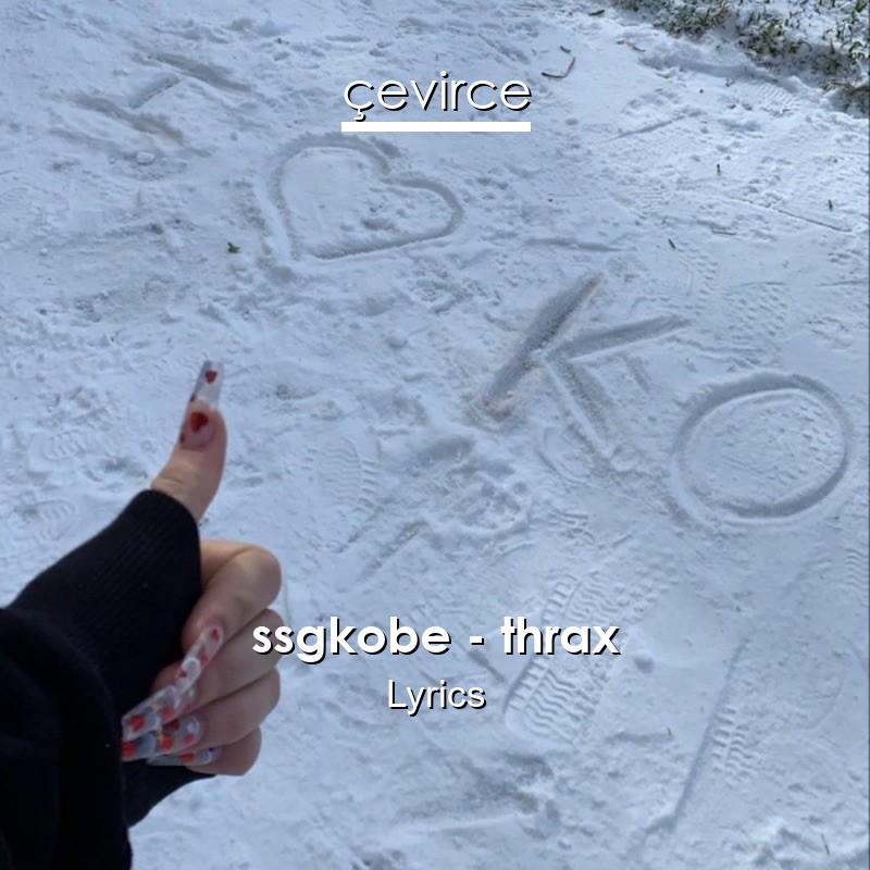 ssgkobe – thrax Lyrics